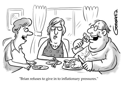 "Brian refuses to give in to inflationary pressures."