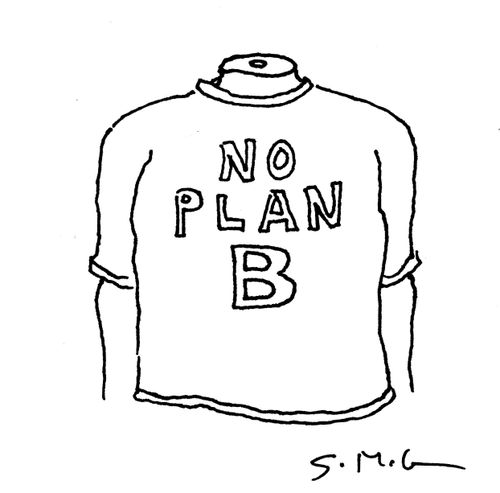 NO PLAN B