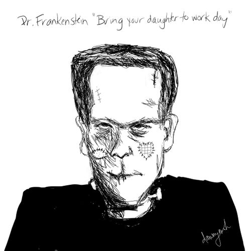 Dr Frankenstein 'Bring Your Daughter to Work Day'.