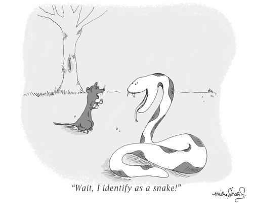 "Wait, I identify as a snake!"
