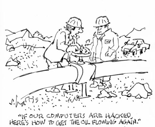 "If our computers are hacked, here's how to get the oil flowing again."