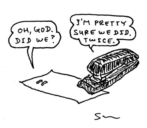 "Oh, God. Did we?"