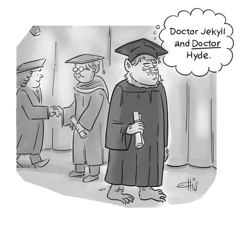 "Doctor Jekyll and Doctor Hyde." 