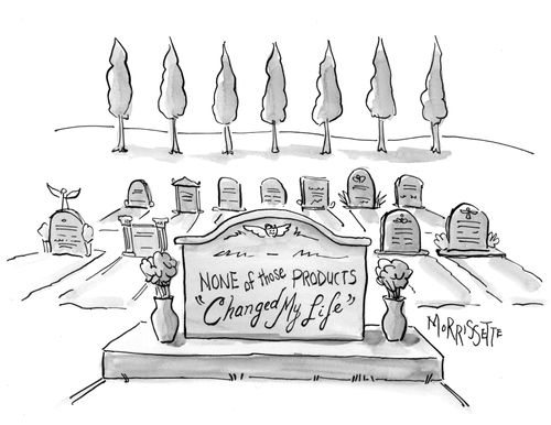 None of those Products 'Changed My Life' 