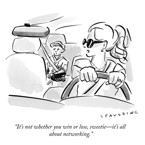 "It's not whether you win or lose, sweetie – it's all about networking."