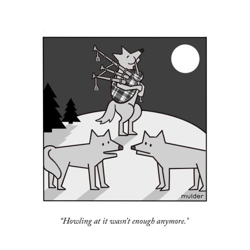 "Howling at it wasn't enough aymore." 