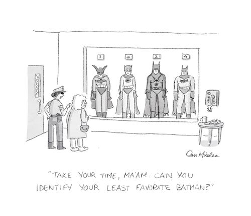 "Take your time, Ma'am. Can you identify your least favorite Batman?"