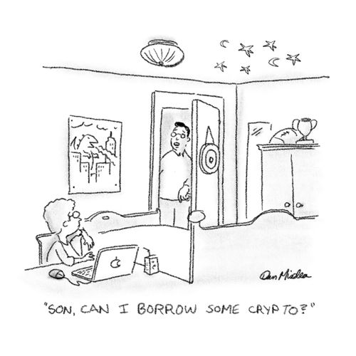 "Son, Can I borrow some crypto?"