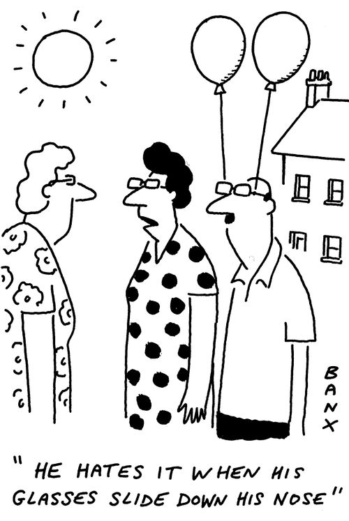 "He hates it when his glasses slide down his nose."