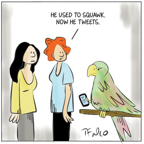"He used to squawk. Now he tweets."