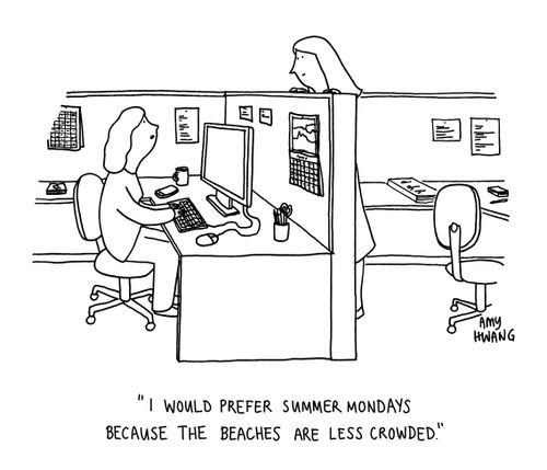 "I would prefer summer mondays because the beaches are less crowded."
