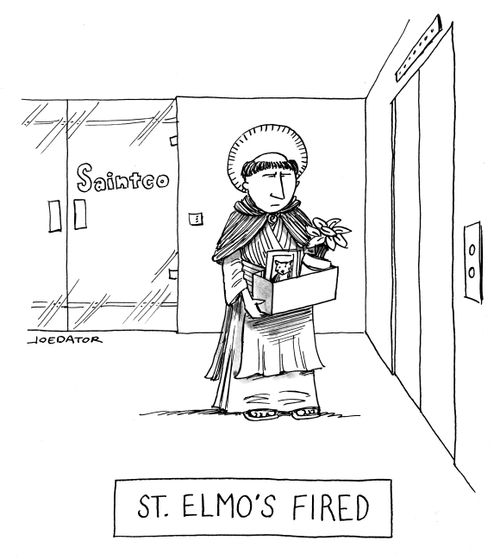 St. Elmo's fired.