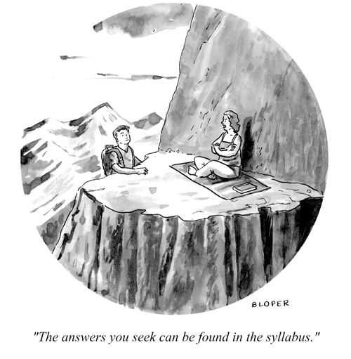 "The answer you seek can be found in the syllabus."