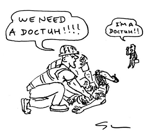 "We need a doctuh!!!"