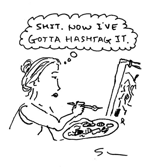 "S**t. Now I gotta hashtag it."