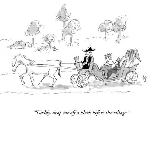 "Daddy, drop me off a block before the village."