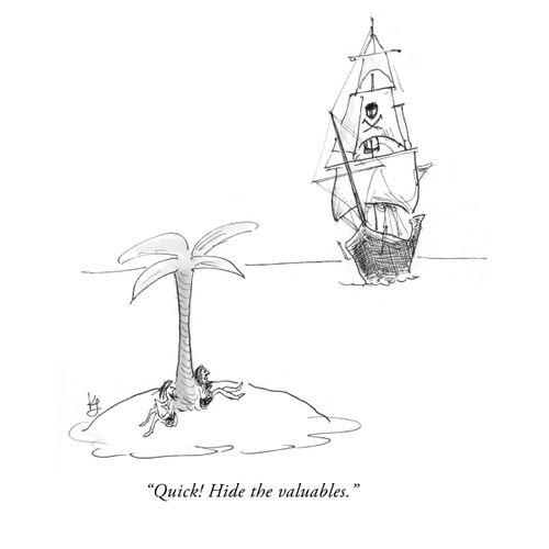 "Quick! Hide the valuables."