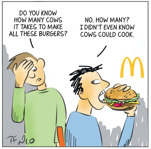 "Do you know how many cows it takes to make all these burgers?"