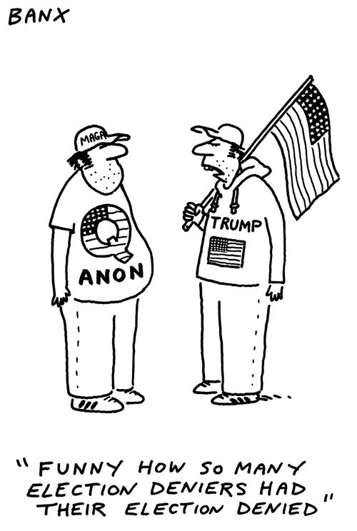 "Funny how so many election deniers had their election denied."