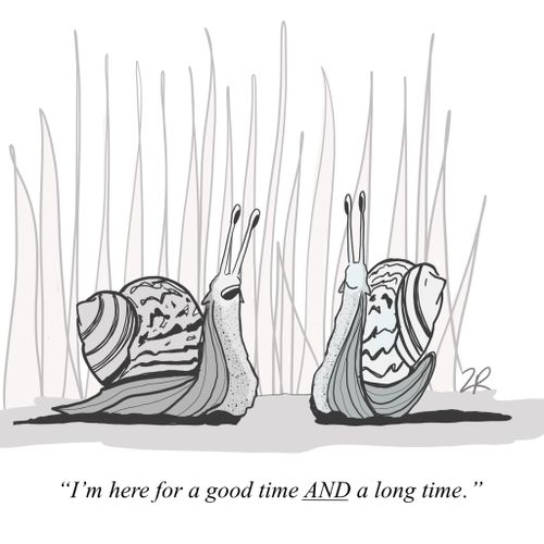 "I'm here for a good time AND a long time."