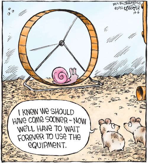 "I knew we should have come sooner - now we'll have to wait forever to use the equipment."