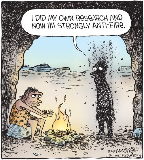 "I did my own research and now I'm strongly anti-fire."