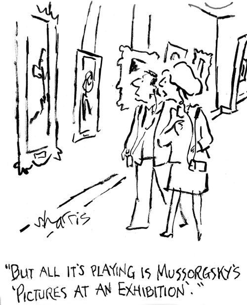 "But all it's playing is Mussorgsky's 'pictures at an exhibition'."