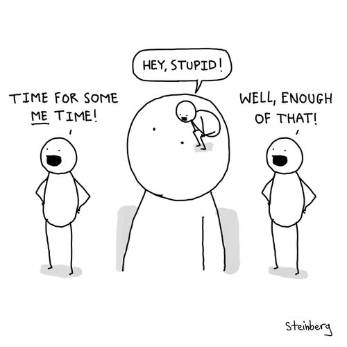 "Time for some me time!"