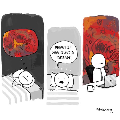 "Phew! It was justa dream."