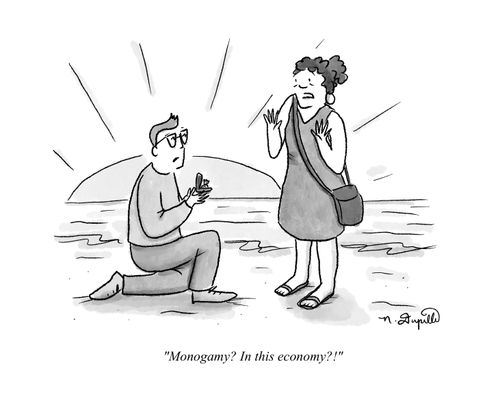 "Monogamy? In this economy?"