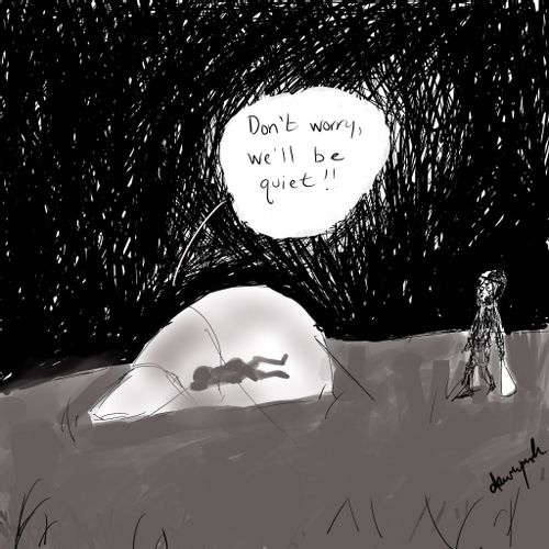 "Don't worry, we'll be quiet!!"