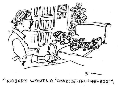 "Nobody wants a 'Charlie-In-The-Box'." 