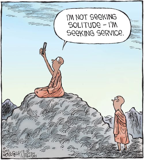 "I'm not seeking solitude – I'm seeking service."