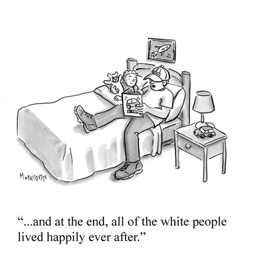 "....and at the end, all of the white people lived happily ever after."