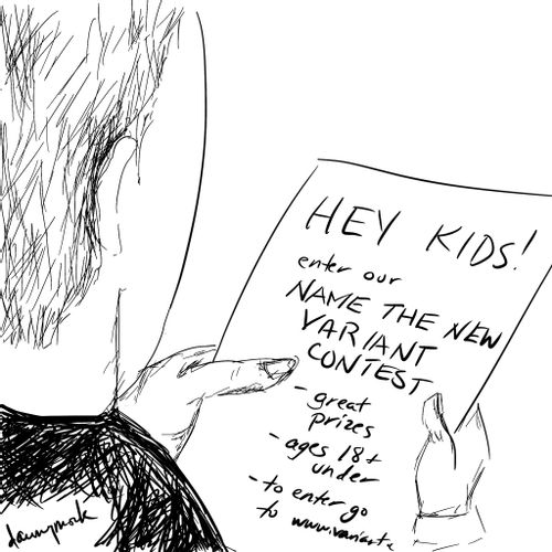 Hey kids! Enter Our Name the New Variant Contest....