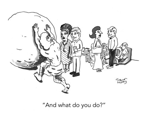 "And what do you do?"