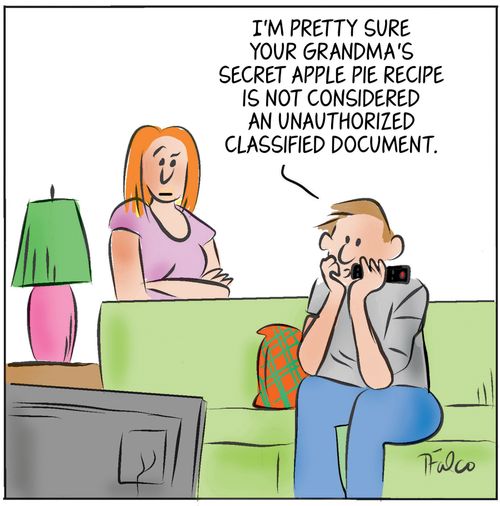 "I'm pretty sure your grandma's secret apple pie recipe is not considered an unauthorized classified document."