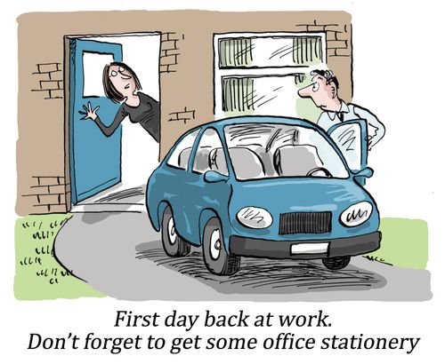 "First day back at work. Don't forget to get some office stationery."
