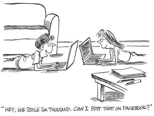 "Hey, we stole six thousand. Can I post that on Facebook?"