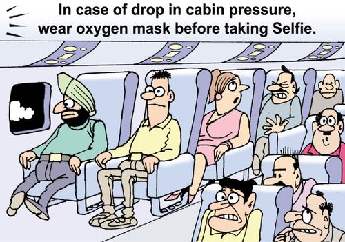 "In case of drop in cabin pressure, wear oxygen mask before taking Selfie."