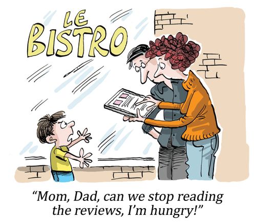"Mom, Dad, can we stop reading the reviews, I'm hungry!"