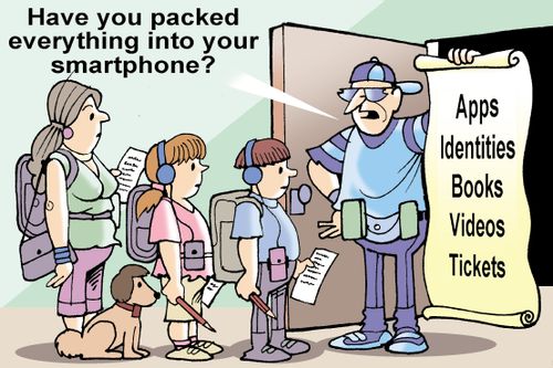 "Have you packed everything into your smartphone?"