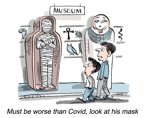 "Must be worse than Covid, look at his mask."