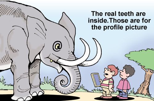 "The real teeth are inside. Those are for the profile picture."