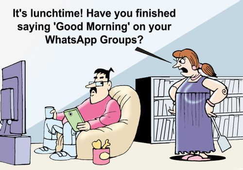 "It's lunchtime! Have you finished saying 'Good Morning' on your WhatsApp Groups?"
