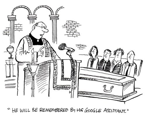 "He will be remembered by his Google Assistant."