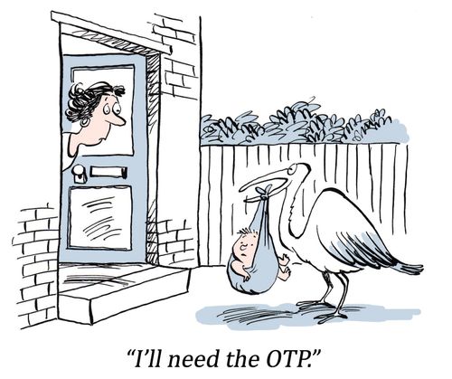 "I'll need the OTP."
