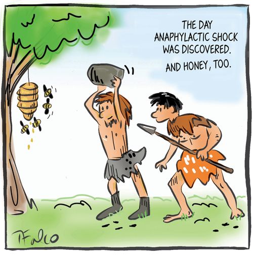 "The day anaphylactic shock was discovered. And honey, too."