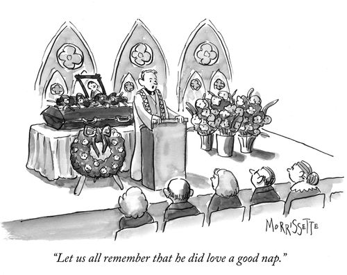 "Let us all remember that he did love a good nap."
