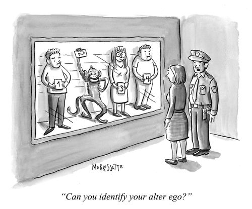 "Can you identify your alter ego?"